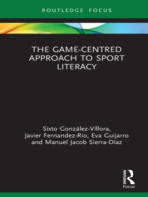 cover image of The Game-Centred Approach to Sport Literacy